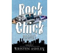Kristen Ashley Rock Chick Regret (Tascabile) Rock Chick