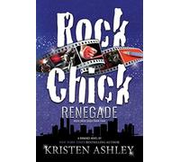 Kristen Ashley Rock Chick Renegade (Tascabile)