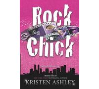 Kristen Ashley Rock Chick (Tascabile) Rock Chick