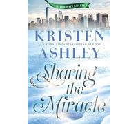 Kristen Ashley Sharing the Miracle (Tascabile) River Rain