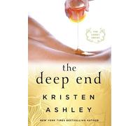 Kristen Ashley The Deep End (Tascabile)