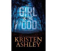 Kristen Ashley The Girl in the Woods (Tascabile)