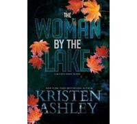 Kristen Ashley The Woman by the Lake (Tascabile)