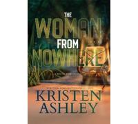 Kristen Ashley The Woman from Nowhere (Tascabile)