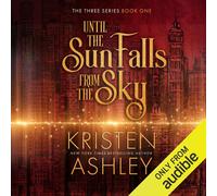 Kristen Ashley Until the Sun Falls from the Sky (Tascabile)