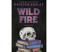 Kristen Ashley Wild Fire (Tascabile) Chaos