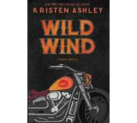 Kristen Ashley Wild Wind (Tascabile) Chaos