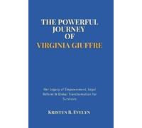 Kristen B Evelyn The Powerful Journey of Virginia Giuffre (Tascabile)