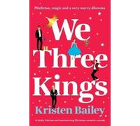 Kristen Bailey We Three Kings (Tascabile)