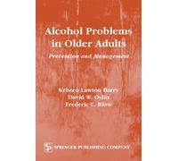 Kristen Barry David Oslin Frederic C. Blo Alcohol Problems in Older (Tascabile)