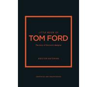 Kristen Bateman Little Book of Tom Ford (Copertina rigida)