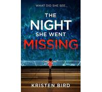 Kristen Bird The Night She Went Missing (Tascabile)