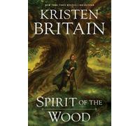 Kristen Britain Spirit of the Wood (Copertina rigida) Green Rider