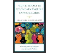 Kristen C. Wilc High Literacy in Secondary English Language A (Copertina rigida)
