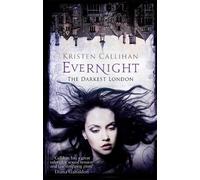 Kristen Callihan Evernight (Tascabile) Darkest London