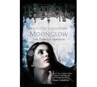 Kristen Callihan Moonglow (Tascabile) Darkest London