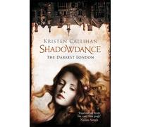 Kristen Callihan Shadowdance (Tascabile) Darkest London