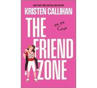 Kristen Callihan The Friend Zone (Tascabile) Game On