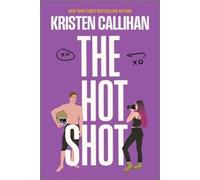 Kristen Callihan The Hot Shot (Tascabile) Game On