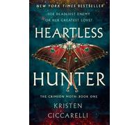 Kristen Ciccarelli Heartless Hunter (Copertina rigida) Crimson Moth