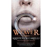 Kristen Ciccarelli The Sky Weaver (Tascabile) Iskari