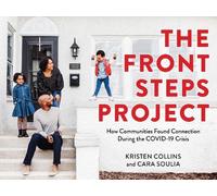 Kristen Collins Cara Soulia The Front Steps Project (Tascabile)