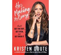 Kristen Doute He's Making You Crazy (Copertina rigida)