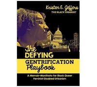 Kristen E Jeffers The Defying Gentrification Playbook (Copertina rigida)