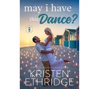 Kristen Ethridge May I Have this Dance? (Tascabile) Holiday Hearts Romance