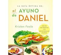 Kristen Feola La Guia Óptima Para El Ayuno de Daniel (Tascabile)