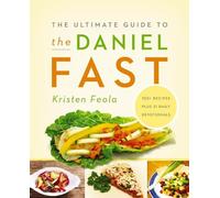 Kristen Feola The Ultimate Guide to the Daniel Fast (Tascabile)