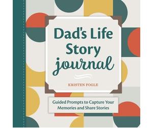 Kristen Fogle Dad's Life Story Journal (Tascabile)
