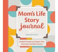 Kristen Fogle Mom's Life Story Journal (Tascabile)