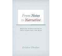 Kristen Ghodsee From Notes to Narrative (Tascabile)