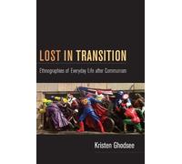 Kristen Ghodsee Lost in Transition (Tascabile)