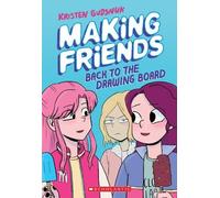 Kristen Gudsnuk Making Friends: Back to the Drawing Board (Tascabile)