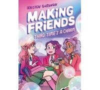 Kristen Gudsnuk Making Friends: Third Time's a Charm: A Graph (Copertina rigida)