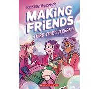 Kristen Gudsnuk Making Friends: Third Time's the Charm: A Graphic No (Tascabile)
