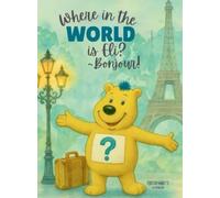 Kristen H Marotte Where in the World is Eli? _Bonjour (Copertina rigida)