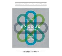 Kristen Hatton Exodus for Teenagers (Tascabile)