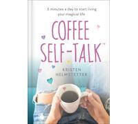 Kristen Helmstetter Coffee Self-Talk (Copertina rigida)