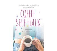 Kristen Helmstetter Coffee Self-Talk (Copertina rigida)