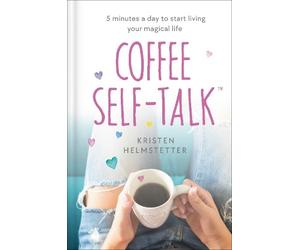 Kristen Helmstetter Coffee Self-Talk (Copertina rigida)