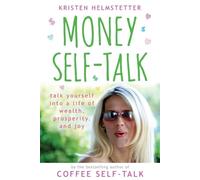 Kristen Helmstetter Money Self-Talk (Tascabile)