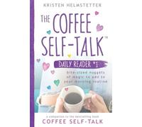 Kristen Helmstetter The Coffee Self-Talk Daily Reader #1 (Tascabile)
