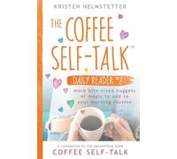 Kristen Helmstetter The Coffee Self-Talk Daily Reader #2 (Tascabile)