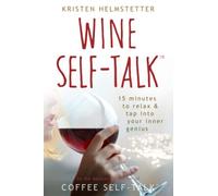 Kristen Helmstetter Wine Self-Talk (Tascabile)