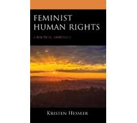 Kristen Hessler Feminist Human Rights (Copertina rigida)