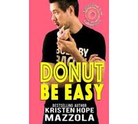 Kristen Hope Mazzola Donut Be Easy (Tascabile)