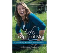 Kristen Jane Anderson Life, in Spite of Me (Tascabile)